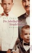 Jagendorf, Zvi Die fabelhaften Strudelbakers: Roman