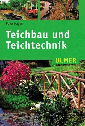 Hagen, Peter Teichbau und Teichtechnik (Ulmer Taschenbücher)