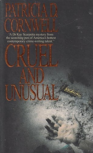 Cornwell, Patricia Cruel and Unusual
