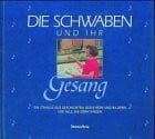 Die Schwaben und ihr Gesang