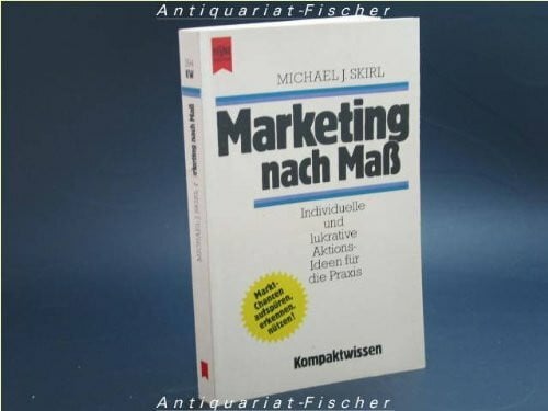 Skirl, Michael J. Marketing nach Maß