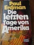 Erdmann, Paul Die letzten Tage von Amerika (Allgemeine Reihe. Bastei Lübbe Taschenbücher)