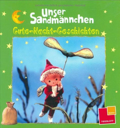 Kohlhaase, Tilmann Unser Sandmännchen: Gute-Nacht-Geschichten (grün): Kastanienmännchen /Kreidemännchen /Der Schneemann: Mit Originalbildern aus den Sandmann-Abendgruß-Filmen