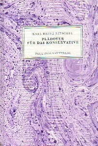 Ritschel, Karl H Plädoyer für das Konservative