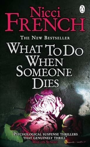 French, Nicci What to Do When Someone Dies