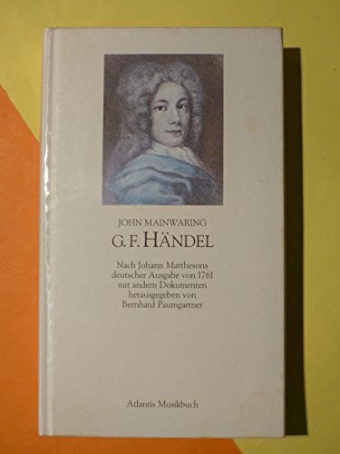 Georg, Friedrich hand HAENDEL-BIOGRAPHIE