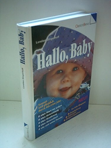 Singerhoff, Lorelies Hallo, Baby: Gesund und glücklich durch das erste Jahr