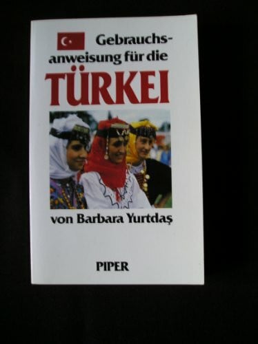 Yurtdas, Barbara Gebrauchsanweisung für die Türkei