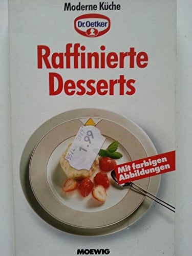 Moewig-Verlag Raffinierte Desserts mit farbigen Abbildungen