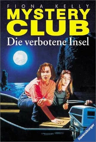 Kelly, Fiona Die verbotene Insel (Mystery-Club, Band 3)