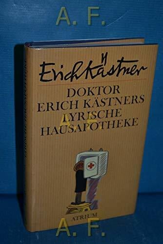 Kästner, Erich Doktor Erich Kästners lyrische Hausapotheke