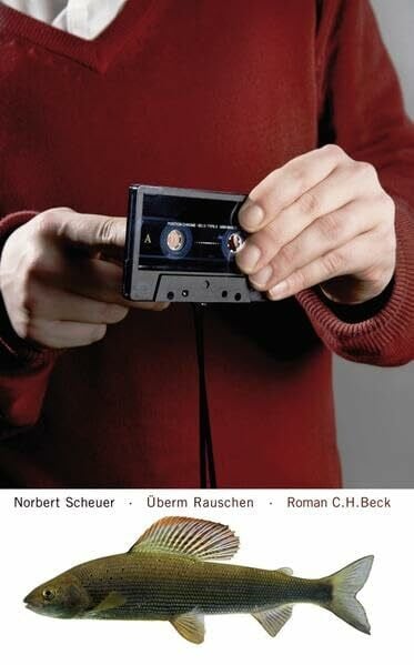 Scheuer, Norbert Überm Rauschen: Roman