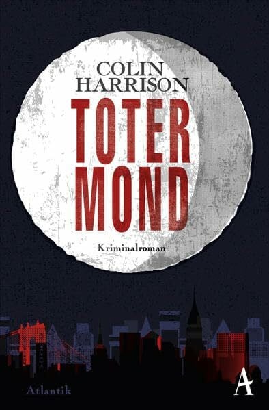 Harrison, Colin Toter Mond: Kriminalroman