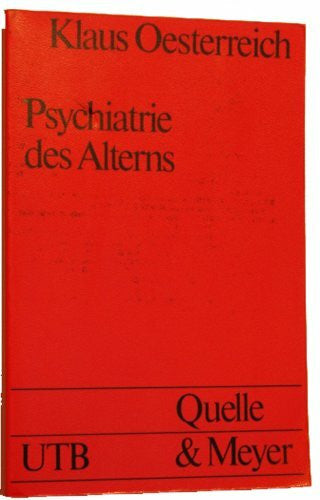 Klaus Oesterreich Psychiatrie des Alterns