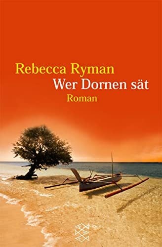 Sartorius, Hans Wer Dornen sät: Roman