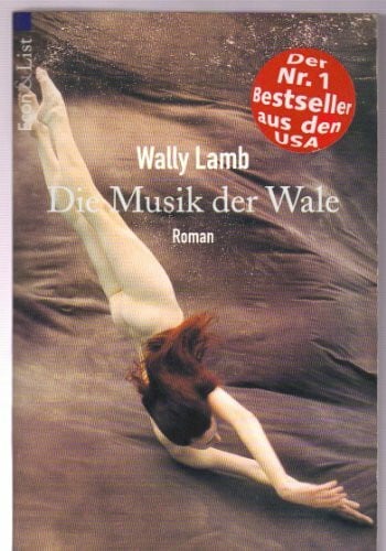Wally Lamb Die Musik der Wale (ETB - Econ & List Taschenbuch)