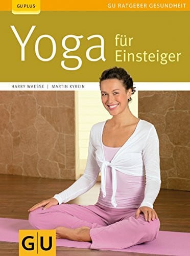 Kyrein, Martin Yoga für Einsteiger (GU Ratgeber Gesundheit)