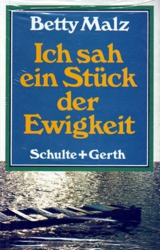 Bonarius, Gerhard Ich sah ein Stück der Ewigkeit