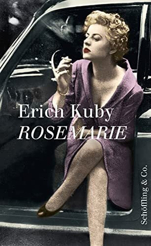 Jürgen Kaube (Essay) Rosemarie: Des deutschen Wunders liebstes Kind