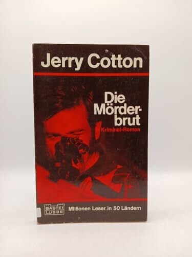 Cotton, Jerry Die Mörderbrut (Jerry Cotton. Bastei Lübbe Taschenbücher)