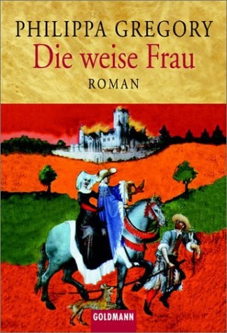 Gregory, Philippa Die weise Frau