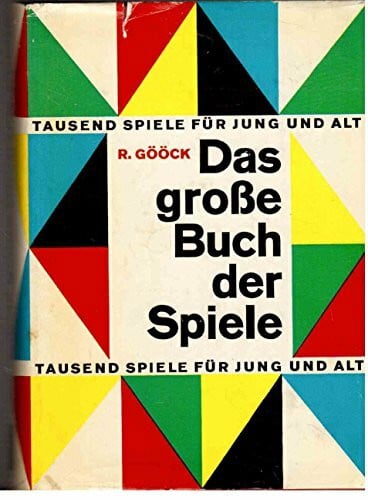 Gööck, Roland Das grosse Buch der Spiele