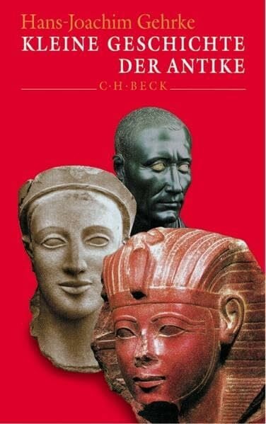 Gehrke, Hans-Joachim Kleine Geschichte der Antike