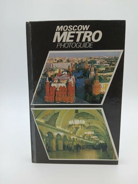 Raffe, G.J.A.S-. Moscow Metro Photoguide