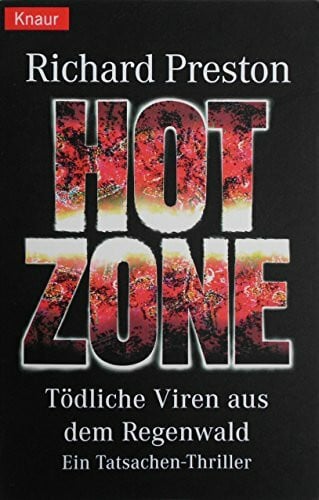 Sebastian Vogel Hot Zone: Tödliche Viren aus dem Regenwald (Knaur Taschenbücher. Sachbücher)