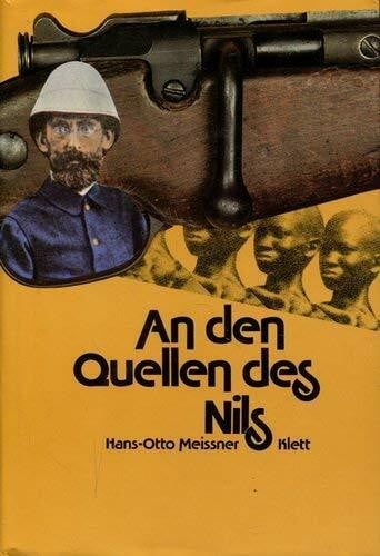 Meissner, Hans-Otto An den Quellen des Nils. Die Abenteuer des Emin Pascha