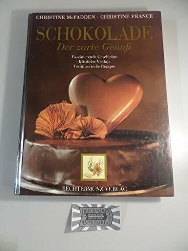 McFadden, ChristineFrance, Christine Schokolade - Der zarte Genuß