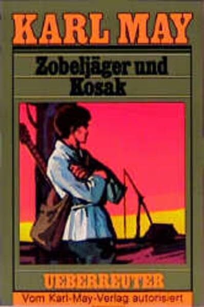 May, Karl (May, Karl): Karl May Taschenbücher, Bd.63, Zobeljäger und Kosak