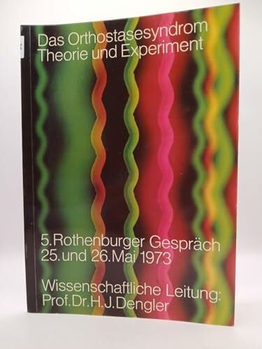 Dengler, H. J. Das Orthostasesyndrom,