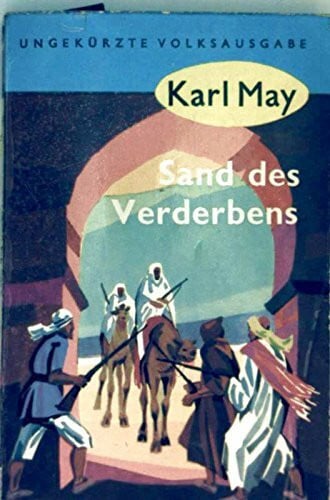 May, Karl Sand des Verderbens - Band 10 - Reiseerzählung