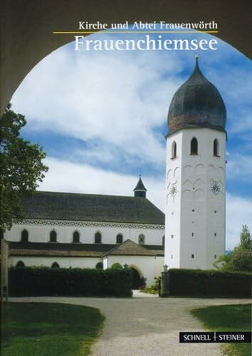 Peter v. Bomhard Frauenchiemsee: Klosterkirche (Kleine Kunstführer / Kleine Kunstführer / Kirchen u. Klöster, Band 1176)