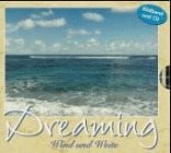 Dreaming, m. je 1 CD-Audio, Wind und Weite