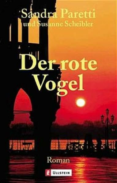 Scheibler, Susanne Der rote Vogel (Ullstein Belletristik)
