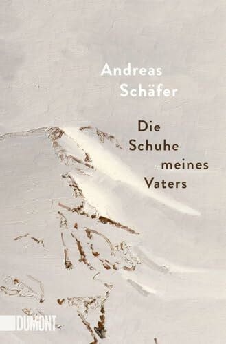Schäfer, Andreas Die Schuhe meines Vaters
