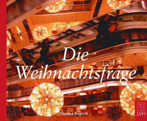 Begrich, Thomas Die Weihnachtsfrage