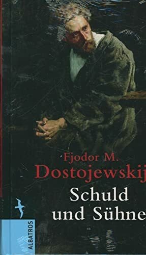 Hoffmann, Richard Schuld und Sühne: Roman in sechs Teilen mit einem Epilog