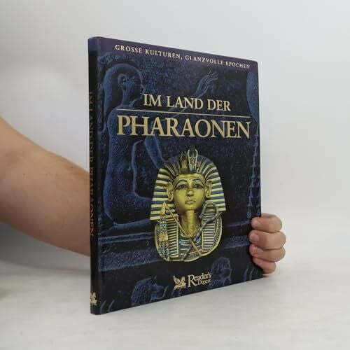 Diverse Im Land der Pharaonen (Grosse Kulturen, Glanzvolle Epochen)