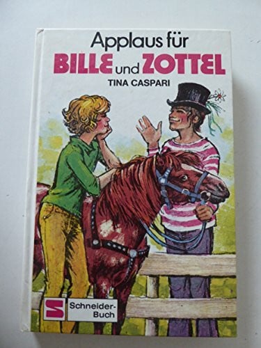Caspari, Tina Bille und Zottel, Bd.4, Applaus für Bille und Zottel