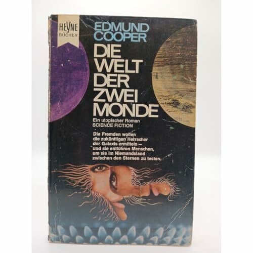 Cooper, Edmund, Die Welt der zwei Monde.