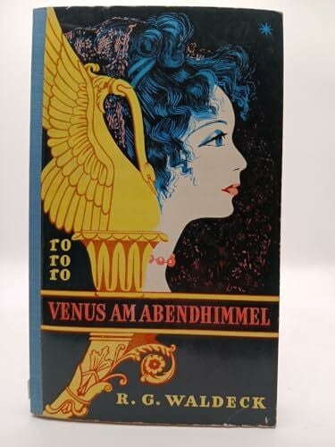 Waldeck, R G Venus am Abendhimmel: Talleyrands letzte Liebe (rororo: Rowohlts Rotations Romane)