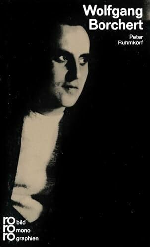 Rühmkorf, Peter Wolfgang Borchert (Rowohlt Bildmonographien)
