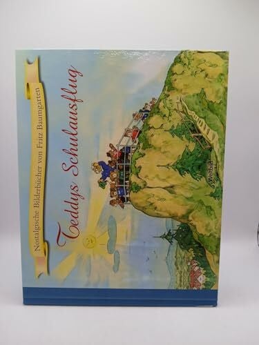 Baumgarten, Fritz Teddys Schulausflug