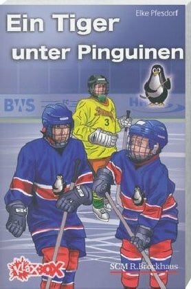 Pfesdorf, Elke Ein Tiger unter Pinguinen