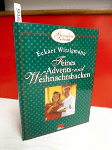 Witzigmann, Eckart Feines Advents- und Weihnachtsbacken
