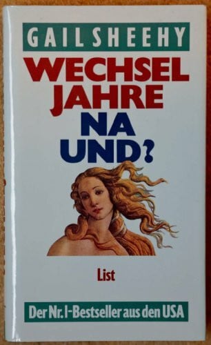 Sheehy, Gail Wechseljahre, na und?