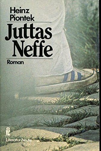Piontek, Heinz Juttas Neffe. Roman.